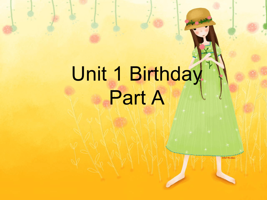 Unit 1 Birthday PA 课件