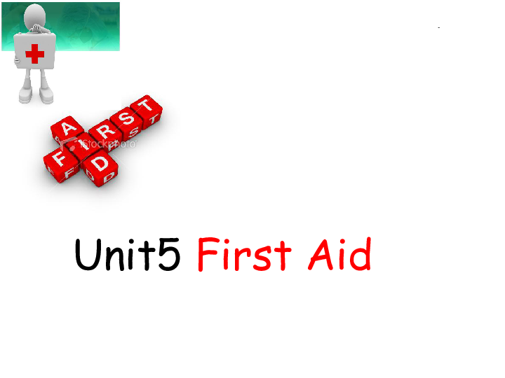 Unit 5 First Aid Warming up and reading课件 28张PPT