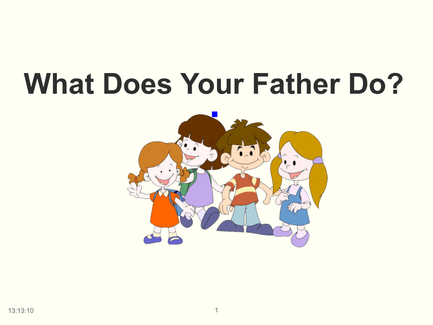 Unit 8 What does your father do? 课件