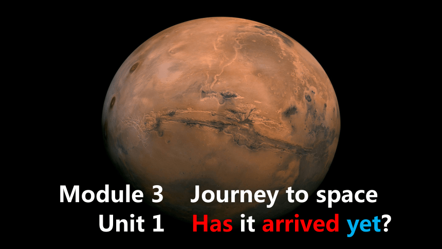 module3-journey-to-space-unit1-has-it-arrived-yet-24-ppt-21