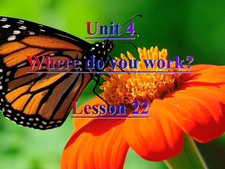 Unit 4 Where do you work? Lesson 22 课件（26张PPT）
