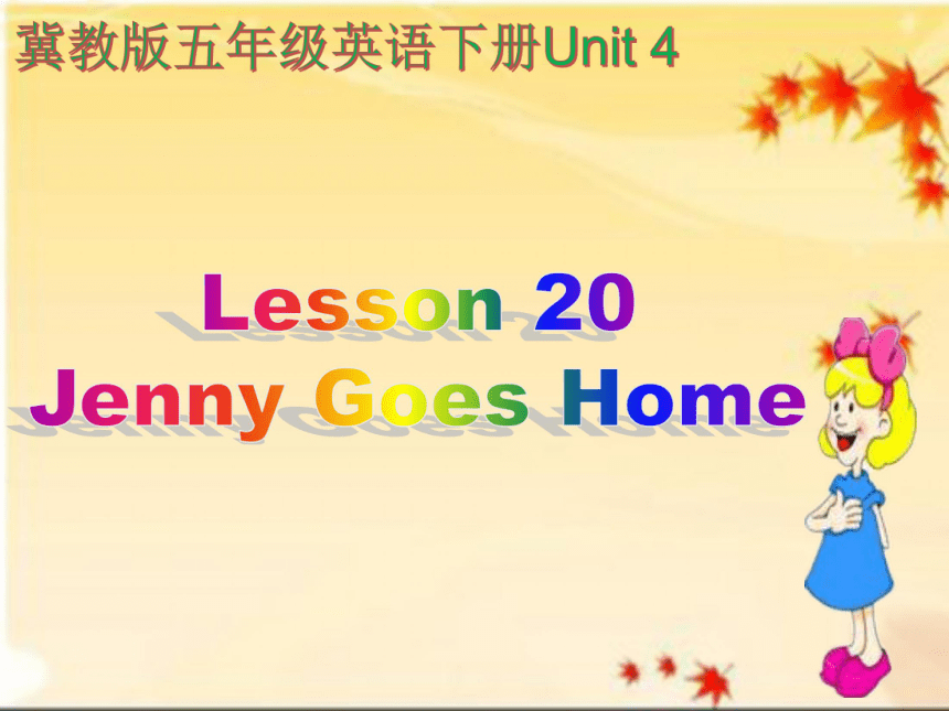 unit-4-did-you-have-a-nice-trip-lesson-20-jenny-goes-home-18-ppt