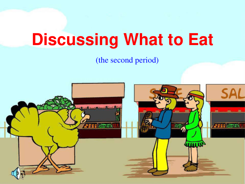 Unit 3 Food and Drinks Lesson 2 Discussing what to eat课件（26张）