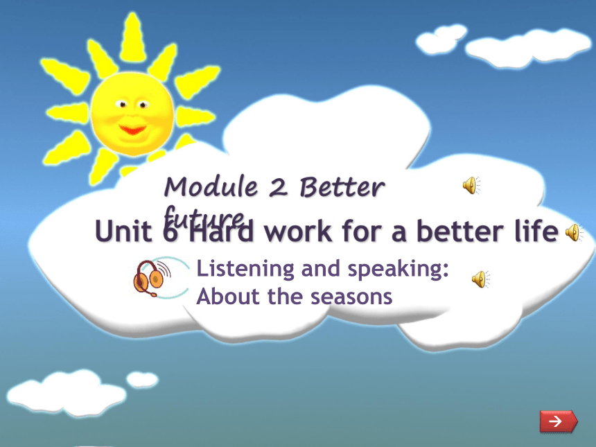 Module 2 Better future  Unit 6 Hard work for a better life（共19张PPT）