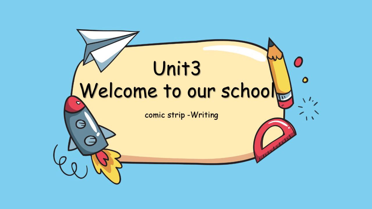 牛津译林新初一上unit3welcometoourschoolcomicstripwr