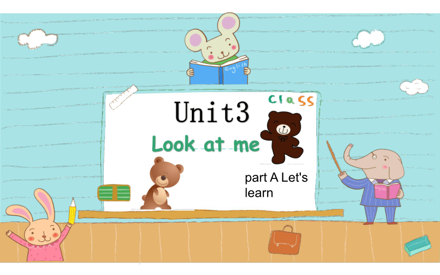 Unit 3 Look At Me！part A Let's Learn 课件(共20张PPT)-21世纪教育网