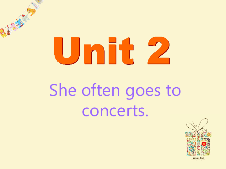 Module 8 Choosing presents Unit 2 She often goes to concerts.课件（21PPT ）