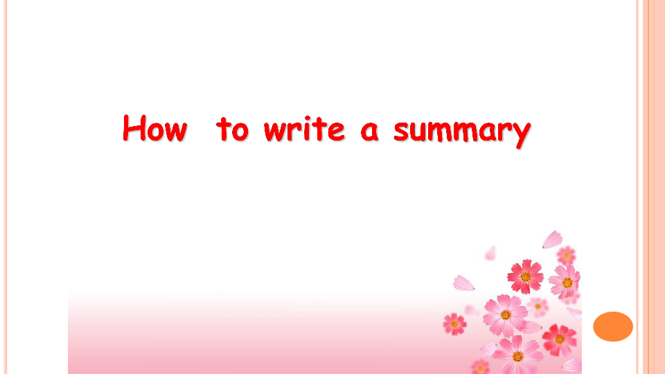 高考英语二轮专题复习课件：书面表达How  to write a summary（27张PPT）