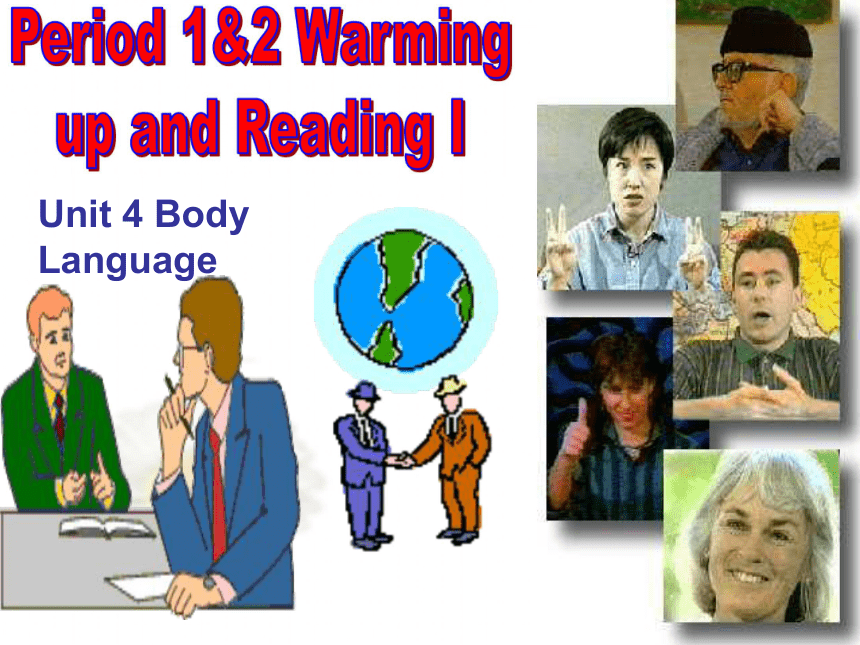 人教版高中英语必修四unit4Body-language warming up and reading 1 (共46张PPT)