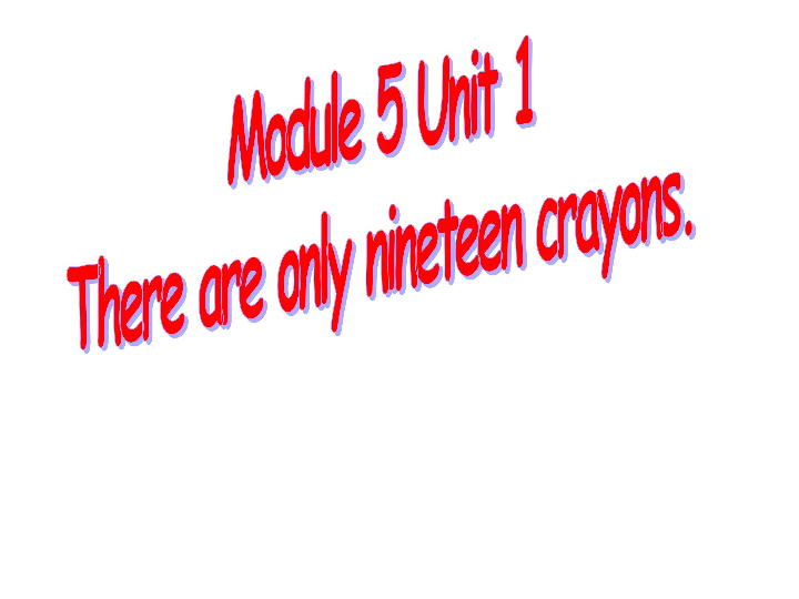 Unit 1 There are only nineteen crayons 课件(共16张PPT)