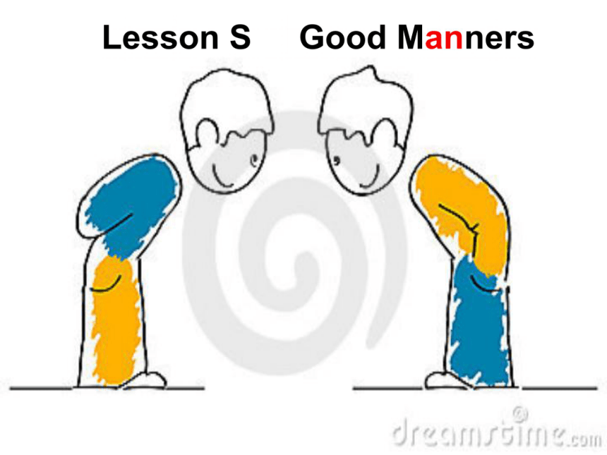 Lesson S Good manners 课件