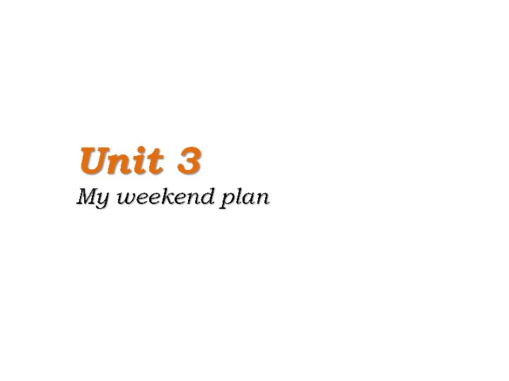 Unit 3 My weekend plan 习题课件  (共24张PPT)