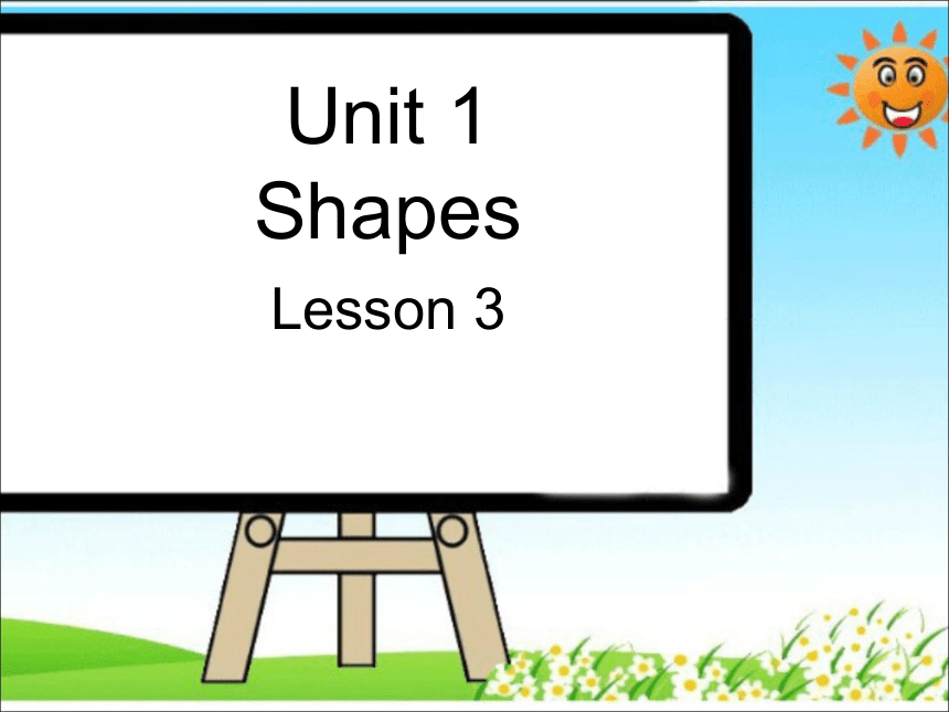 Unit 1 Shapes Lesson 3 课件