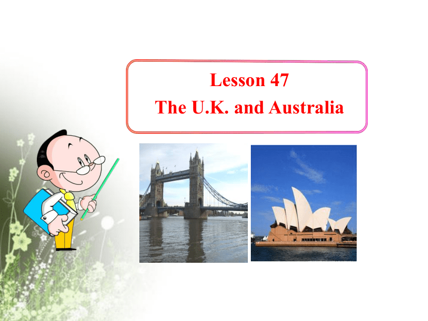 unit8 Lesson 47The U.K. and Australia（冀教版七年级上册）