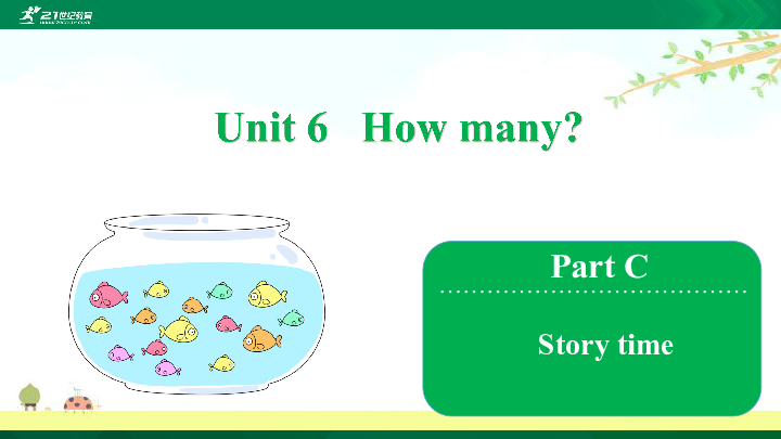 Unit 6  How many   Part C Story time  课件
