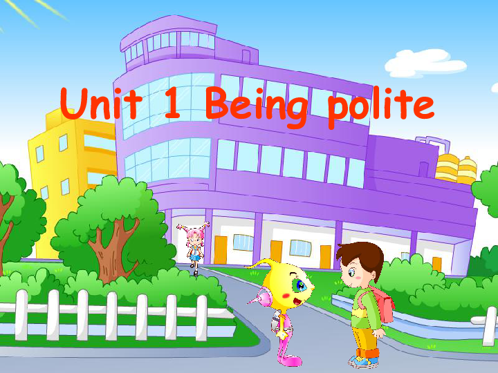 Unit 1 Being polite 课件（共59张PPT）