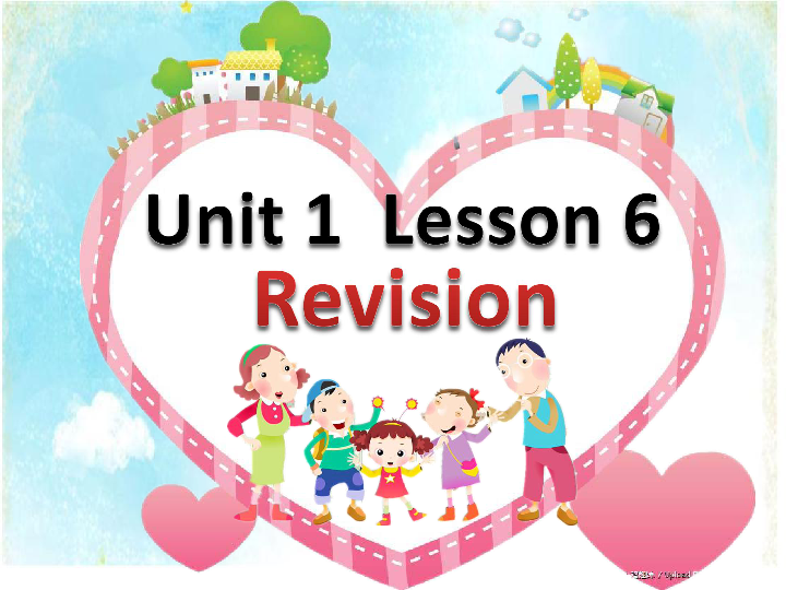 Unit 1 This is my new friend Lesson 6 Revision 课件（26张PPT）