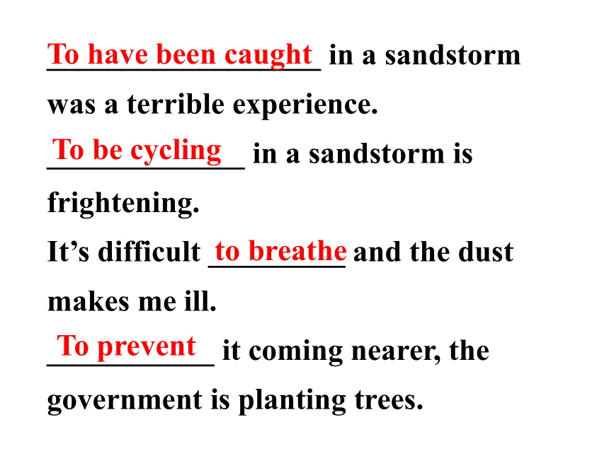 外研版必修3 Module 4 Sandstorms in Asia P4 Grammar Infinitive（共57张PPT）
