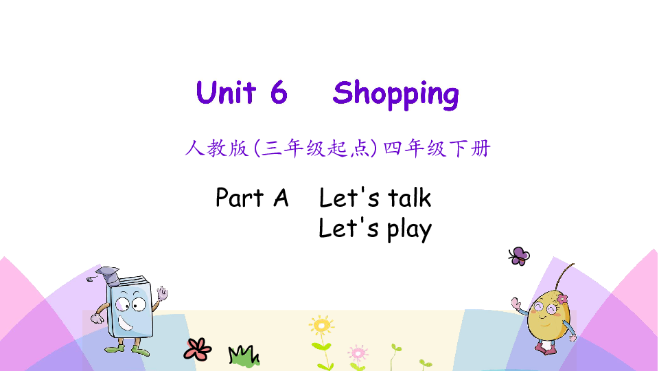 Unit 6 Shopping Part A Lets talk μ25PPT