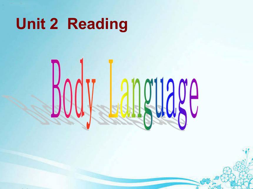 人教版高中英语必修四 unit4 body language Reading课件  (共27张PPT)