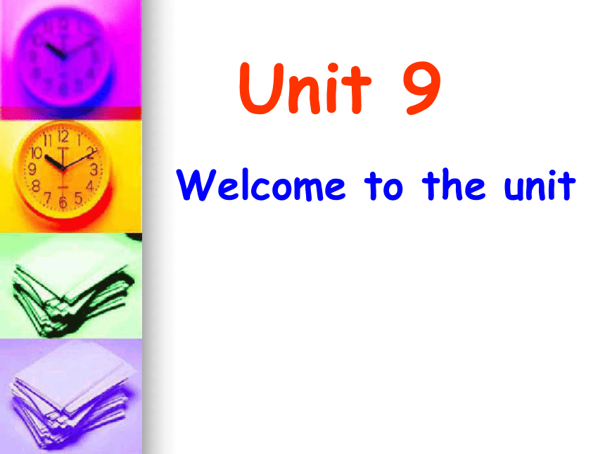 Unit 9 Signs （Welcome to the unit）