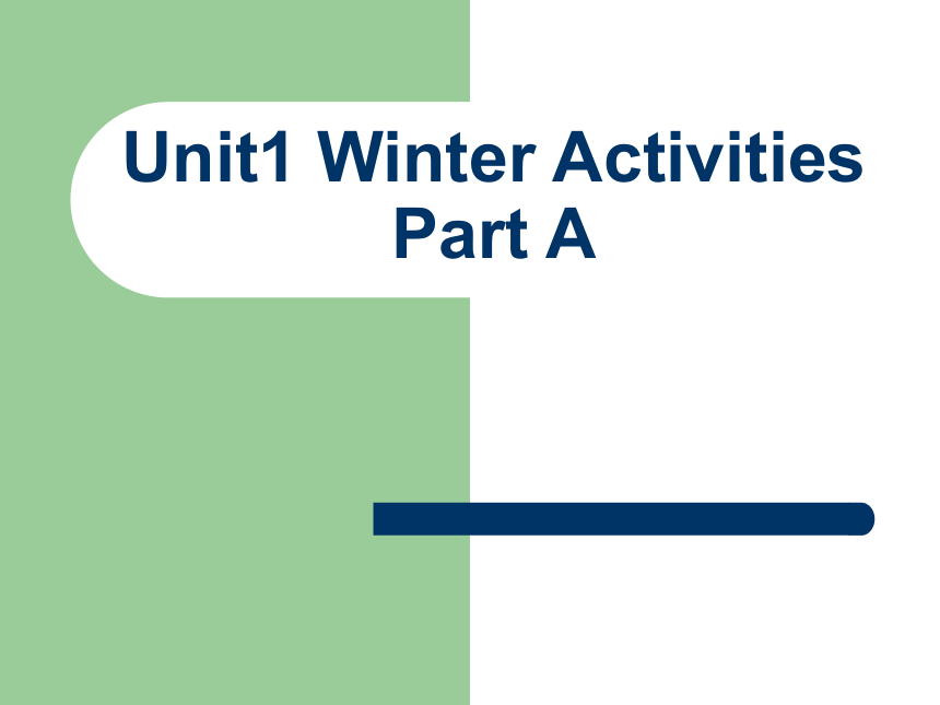 Unit 1 Winter activities PA 课件