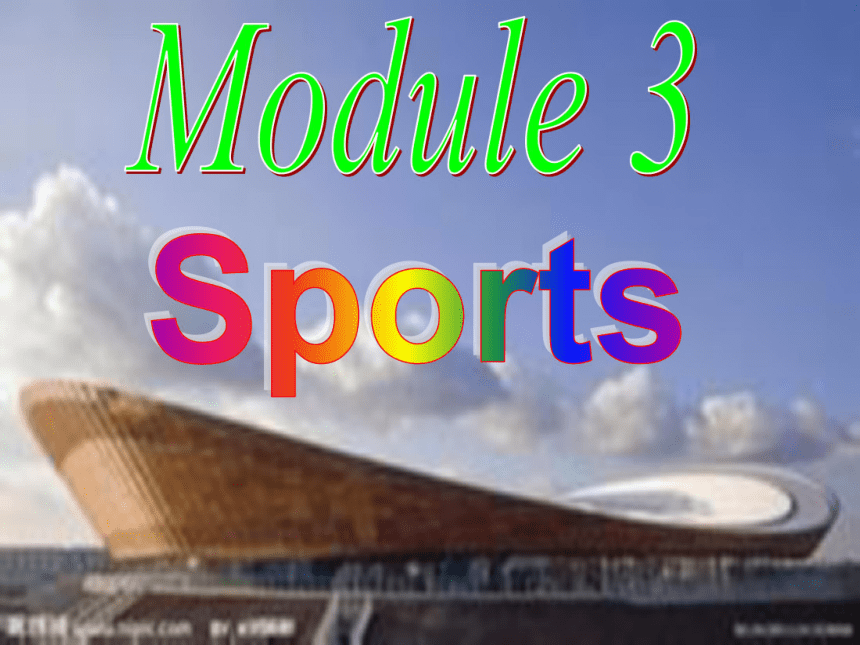 Module 3 Sports.Unit 1 Nothing is more exciting than playing tennis.