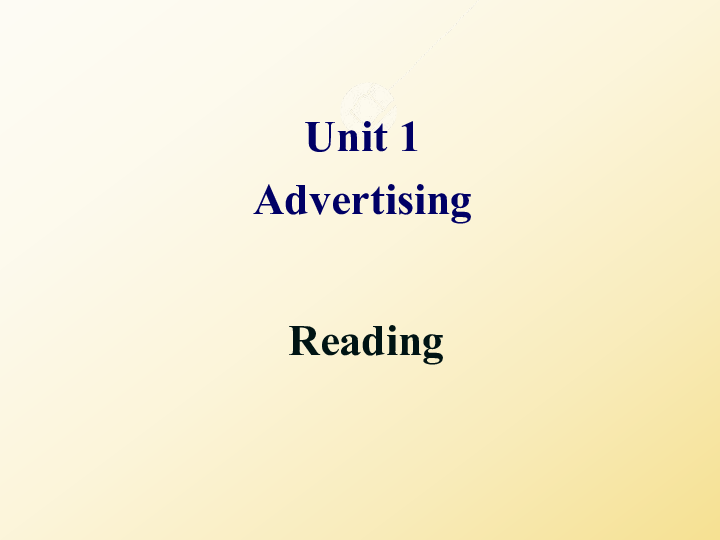 高中英语 牛津译林版模块四unit 1 Advertising Reading课件（共46张PPT）