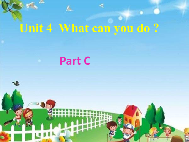 Unit 4 What can you do？ PC 课件+素材（25张PPT）