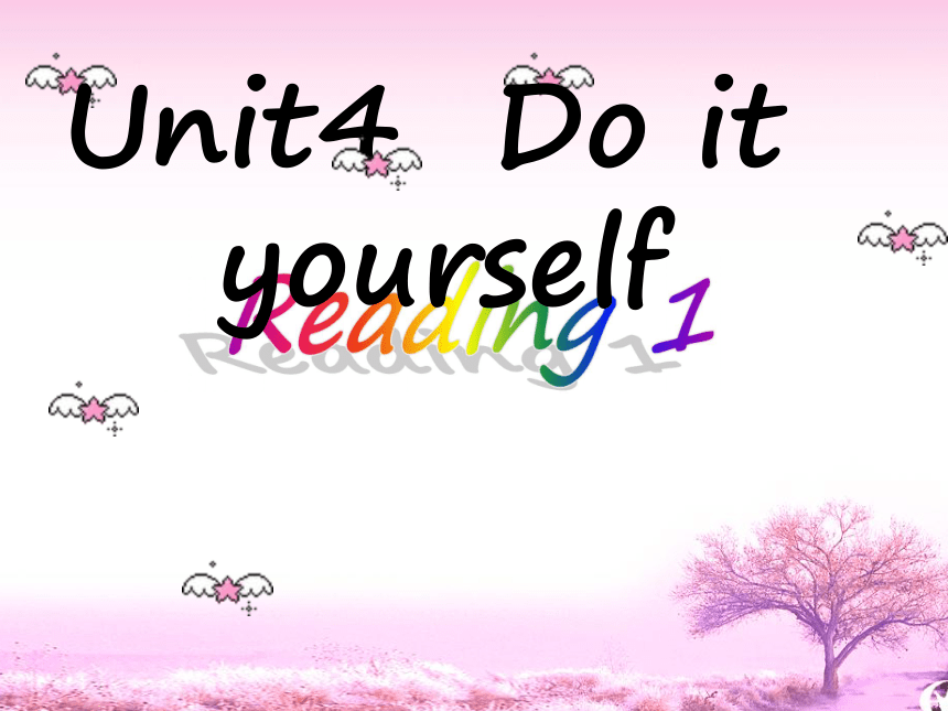 牛津译林版八年级上册英语课件：Unit 4  Do it yourself reading (共24张PPT)