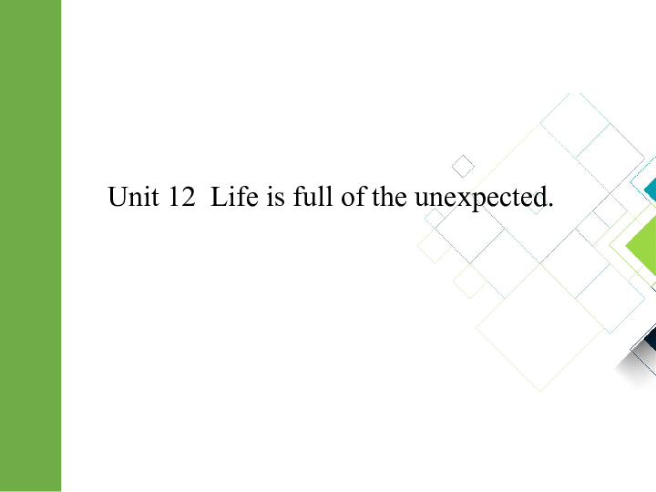 英语人教版九年级下册（重庆专版）课件 Unit 12  Life is full of the unexpected.（42张PPT）