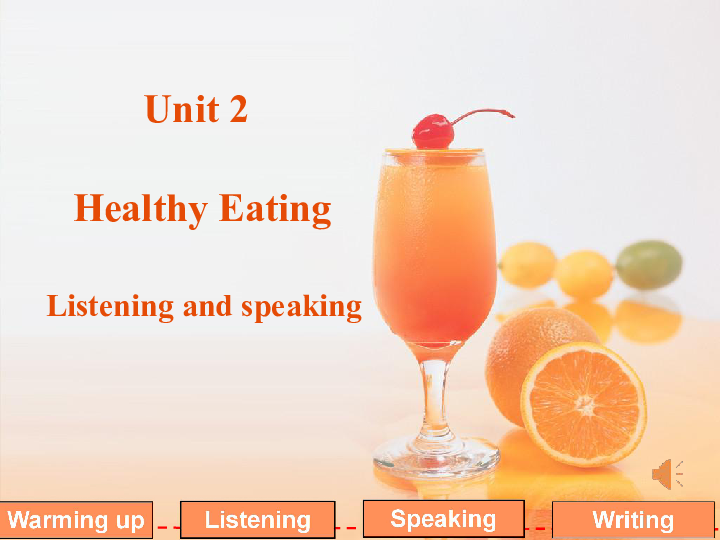 Unit 2 Healthy eating Listening and speaking 课件（31张PPT）