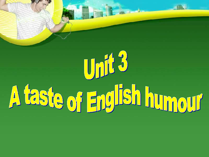 Unit 3 A taste of English humour Using LanguageⅡ课件（24PPT无音视频）