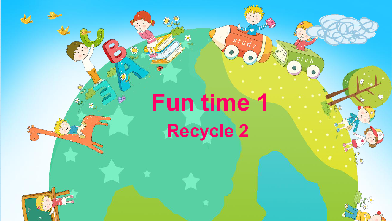 人教精通版（三年级起点）小学英语四年级上册 Fun time 1 Recycle 2 课件（29张PPT）