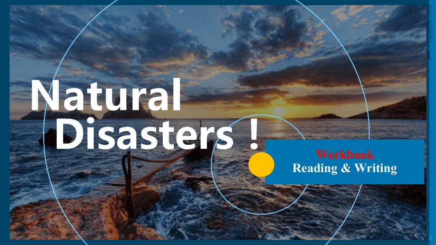 人教版（2019）必修一 Unit 4 Natural Disasters Workbook Reading and Writing （共19张PPT）