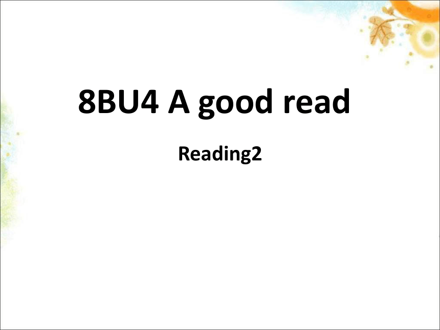 牛津译林版8B Unit4 Reading2 (共26张PPT)