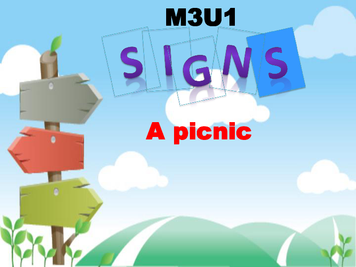 Module 3 Unit 1 Signs（A picnic）课件（25张PPT）