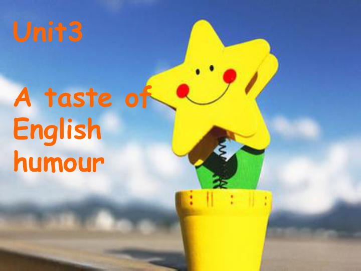 人教版高中英语必修四 Unit3 A taste of English humour reading课件(共26张PPT)