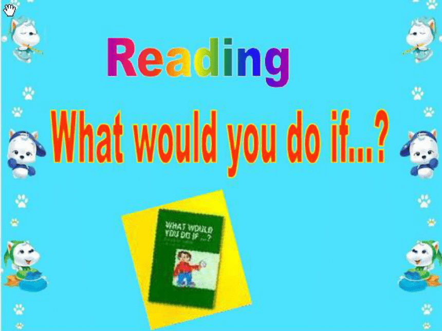 Unit 4 What would you do？（Reading）